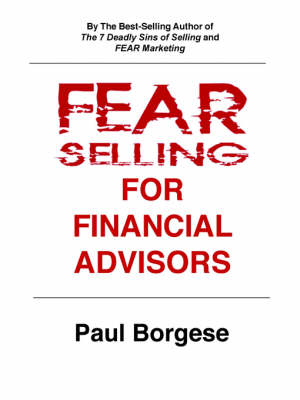 Book cover for Fear Selling for Financial Advisors