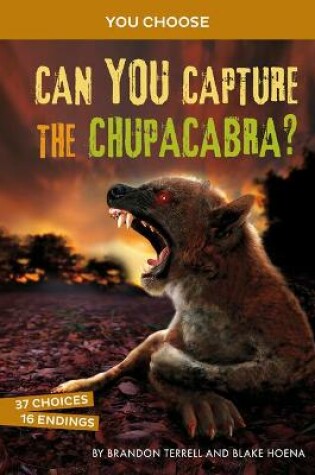 Cover of Can You Capture the Chupacabra?