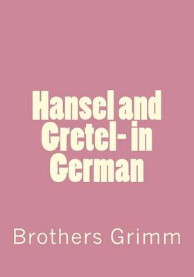 Book cover for Hansel and Gretel- in German