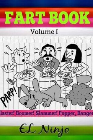 Cover of Fart Book: Blaster! Boomer! Slammer! Popper! Banger!