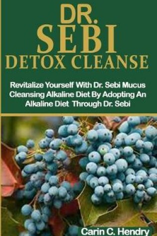 Cover of Dr. Sebi Detox Cleanse