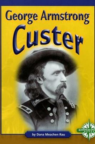 Cover of George Armstrong Custer