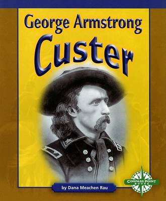 Cover of George Armstrong Custer