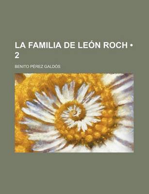Book cover for La Familia de Leon Roch (Volume 2)
