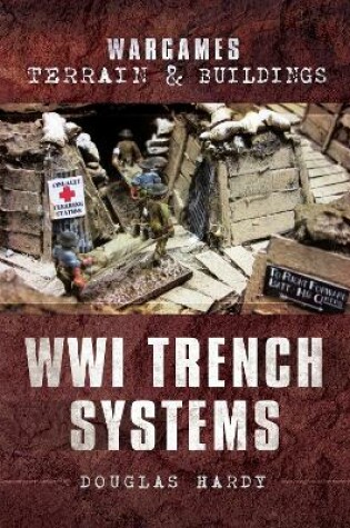 Cover of Wargames Terrain and Buildings: WWI Trench Systems