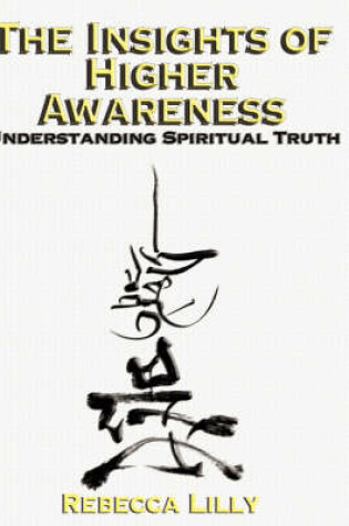 Cover of The Insights of Higher Awareness