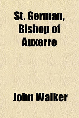 Book cover for St. German, Bishop of Auxerre