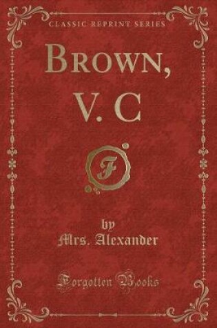 Cover of Brown, V. C (Classic Reprint)