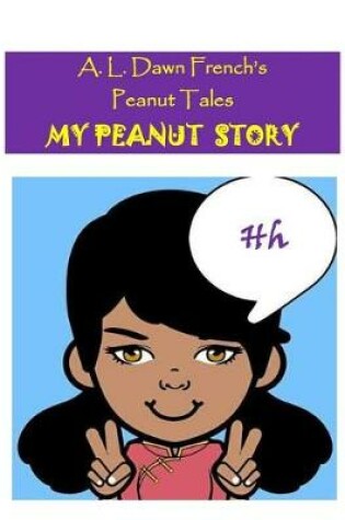 Cover of My Peanut Story (H)