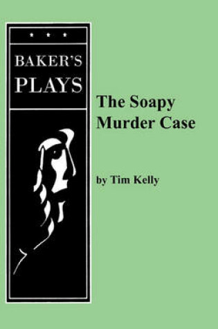 Cover of The Soapy Murder Case