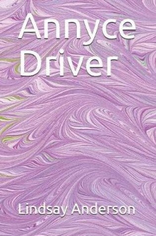 Cover of Annyce Driver