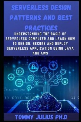 Cover of Serverless Design Patterns and Best Practices