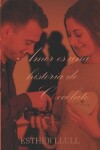 Book cover for Amor es una historia de chocolate