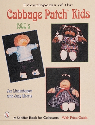 Book cover for Encyclopedia of Cabbage Patch Kids: 1980s