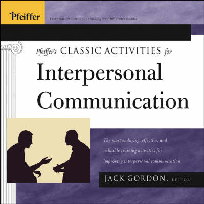 Book cover for Pfeiffer's Classic Activities for Improving Interpersonal Communication