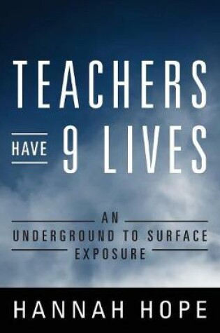 Cover of Teachers Have 9 Lives