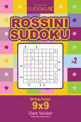 Cover of Rossini Sudoku - 200 Easy Puzzles 9x9 (Volume 2)