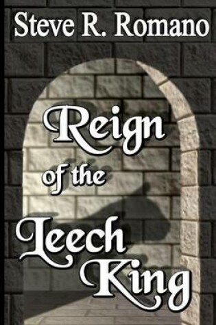 Cover of Reign of the Leech King