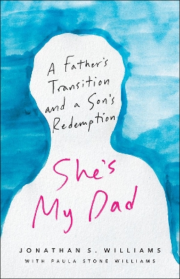 She's My Dad by Jonathan S. Williams