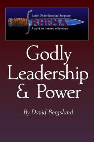 Cover of Godly Leadership & Power: A Study of the Letters to Timothy