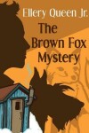 Book cover for The Brown Fox Mystery