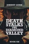 Book cover for Death Stalks The Diamond Valley