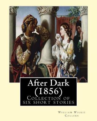 Book cover for After Dark (1856). By