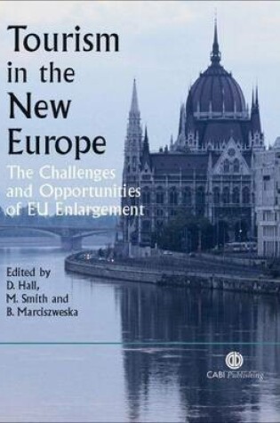 Cover of Tourism in the New Europe: The Challenges and Opportunities of Eu Enlargement