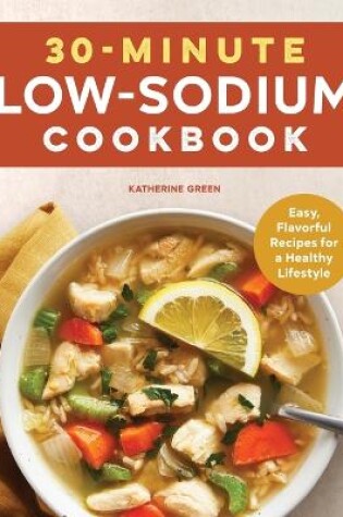 Cover of 30-Minute Low-Sodium Cookbook