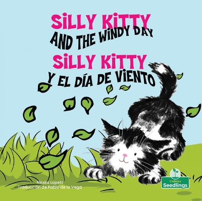 Book cover for Silly Kitty Y El Día de Viento (Silly Kitty and the Windy Day) Bilingual