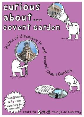 Book cover for Curious About... Covent Garden