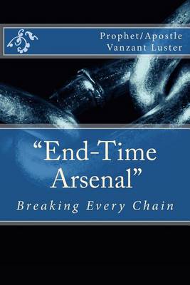 Book cover for End-Time Arsenal