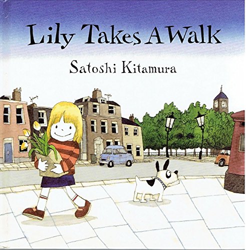 Book cover for Kitamura Satoshi : Lily Takes A Walk (Hbk)