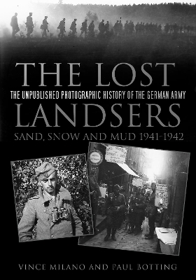 Book cover for The Lost Landsers: Sand, Snow and Mud 1941-1942