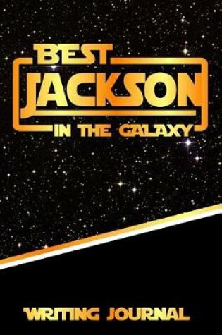 Cover of Best Jackson in the Galaxy Writing Journal