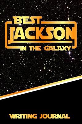 Book cover for Best Jackson in the Galaxy Writing Journal