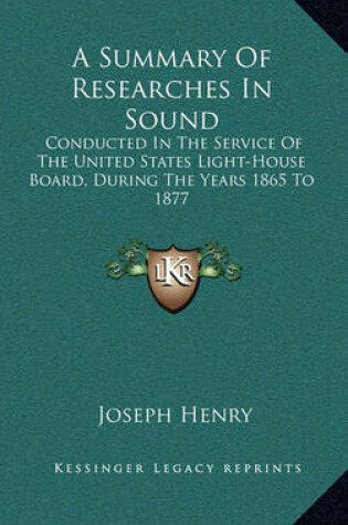 Cover of A Summary of Researches in Sound a Summary of Researches in Sound