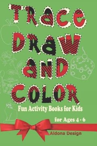 Cover of Trace, Draw and Color