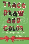 Book cover for Trace, Draw and Color