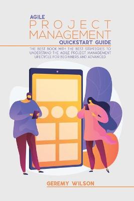 Book cover for Agile Project Management Quickstart Guide