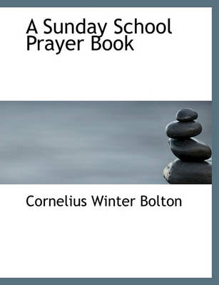 Book cover for A Sunday School Prayer Book