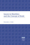 Book cover for Issues in Bioethics and the Concept of Scale