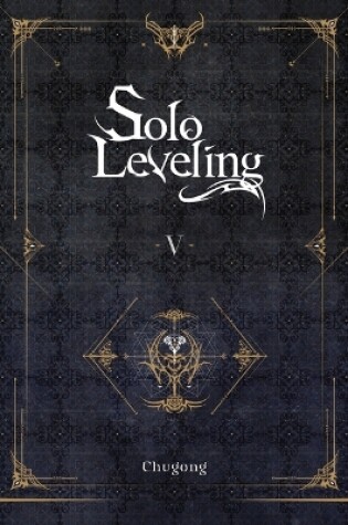 Cover of Solo Leveling, Vol. 5 (novel)