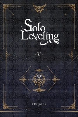 Book cover for Solo Leveling, Vol. 5 (novel)