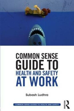 Cover of Common Sense Guide to General Health and Safety