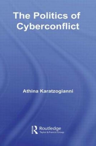Cover of The Politics of Cyberconflict