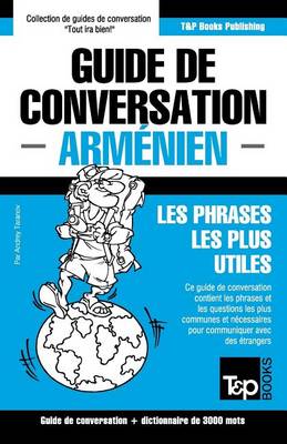 Book cover for Guide de Conversation Francais-Armenien Et Vocabulaire Thematique de 3000 Mots