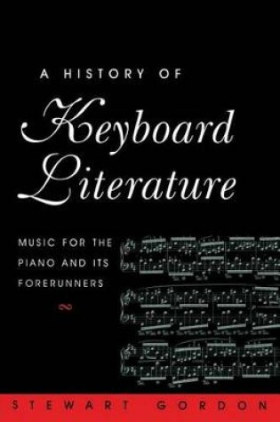 Cover of A History of Keyboard Literature