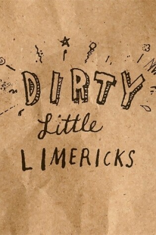 Cover of dirty little limericks