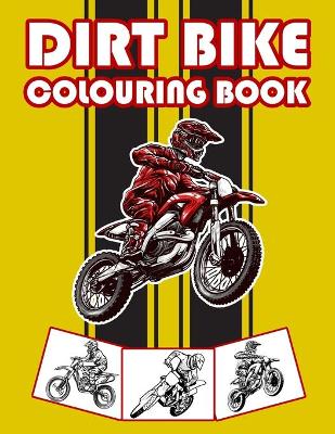 Book cover for Dirt Bike Colouring Book